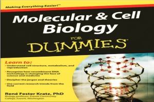 Molecular and Cell Biology For Dummies